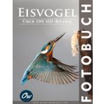 Eisvogel: Fotobuch (Fotobuch - Über 100 HD-Bilder)