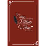 “Either write something worth reading or do something worth writing” Elegant, Vintage Journal with Inspirational Quote – Burgundy: Lined Notebook – 6x9 inches – 200 pages