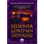 Ejderha Lord'un Dönüşü / Wayne Thomas Batson / Martı Çocuk Yayınları