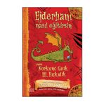 EJDERHANI NASIL EĞİTİRSİN KORKUNÇ GICIK III. HIÇKIDIK 1. KITAP - CRESSIDA COWELL
