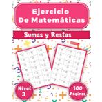 Ejercicio de matemáticas: Cuaderno de ejercicios de suma y resta para niños nivel 3, 2100 problemas de matemáticas, Dígitos del 1000-9999