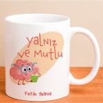 Ejoya Kişiye Özel Yalnız ve Mutlu Kupa Bardak 80175 - Pembe