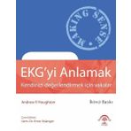 EKG'yi Anlamak - Kendinizi Değerlendirmek İçin Vakalar - Andre Houghton