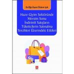Ekin Basım Yayın Hazır Giyim Sektöründe Mevsim Sonu İndirimli Satışların Tüketicilerin Satınalma Tercihleri Üzerindek