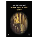 Ekin Basım Yayın İdare Hukukuna Giriş 28. Baskı /kemal Gözler