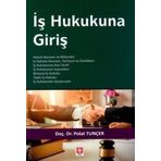 Ekin Basım Yayın İş Hukukuna Giriş