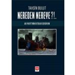Ekin Basım Yayın Nereden Nereye? - Ak Parti'nin İktidar Serüveni