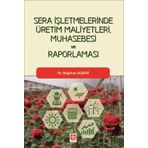 Ekin Basım Yayın Sera İşletmelerinde Üretim Maliyetleri Muhasebesi ve Raporlaması