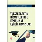 Ekin Basım Yayın Yükseköğretim Hizmetlerinde Etkinlik Ve Eşitlik Arayışları