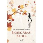 Ekmek Arası Keder Muhammet Çavdar