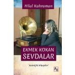 Ekmek Kokan Sevdalar - Hilal Kahraman