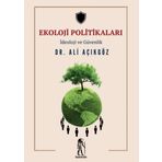Ekoloji Politikaları - İdeoloji ve Güvenlik