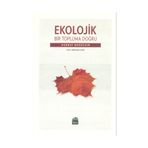 Ekolojik Bir Topluma Doğru - Murray Bookchin