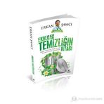 EKOLOJIK TEMIZLIĞIN KITABI SAĞLIKLI YAŞAM İÇIN DOĞAL TEMIZLIK ÖNERILERI VE PRATIK UYGULAMALARI - ERKAN ŞAMCI