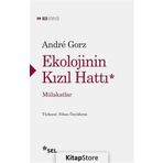 Ekolojinin Kızıl Hattı - Andre Gorz