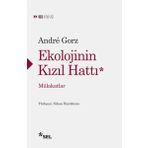 Ekolojinin Kızıl Hattı - Mülakatlar - Andre Gorz