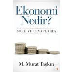Ekonomi Nedir? Soru ve Cevaplarla - M. Murat Taşkın