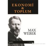 EKONOMI VE TOPLUM (2 CILT) - MAX WEBER