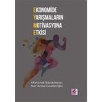 Ekonomide Yarışmaların Motivasyona Etkisi - Mürüvvet Büyükboyacı