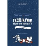 Ekşilina’nın Hayret Verici Maceraları 3 - Evrenin Sonu - Finn-Ole Heinrich