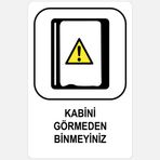 Ekstrafix YUL-332 16x24 cm Kabini Görmeden Binmeyiniz