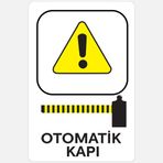 Ekstrafix YUL-433 25x35 cm Dikkat Otomatik Kapı