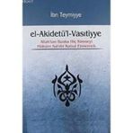 EL- AKİDETÜ'L-VASITİYYE ALLAH'TAN BAŞKA HİÇ KIMSEYI HÜKÜM SAHIBI KABUL ETMEMEK - İBN-I TEYMIYYE
