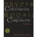 El arte de la conversacion, El arte de la composicion (with Atajo 3.0 CD-ROM: Writing Assistant for Spanish) 6th edition by Ponce de Leon, Jose Luis S. (2000) Paperback
