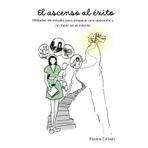 El ascenso al éxito: Métodos de estudio para preparar una oposición y no morir en el intento