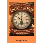 El Calendario de Adviento de Escape Room: 24 Días de Rompecabezas y Misterios Navideños para Resolver Antes de Navidad