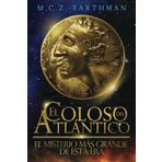 El Coloso del Atlántico: El misterio más grande de esta era