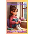 El Corazón de Valeria: Valeria y su lucha contra el bullying