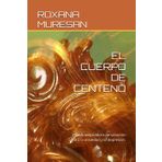 EL CUERPO DE CENTENO: Poesía inspiradora de sanación contra la ansiedad y la depresión.