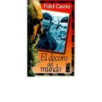 El decoro del mundo : Che Guevara visto por Fidel Castro (Paperback)(Spanish) - Common