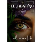 El DestiNo AL MaktuB