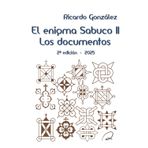 El enigma Sabuco II: Los documentos