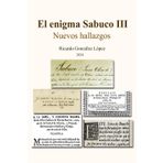 El enigma Sabuco III: Nuevos Hallazgos
