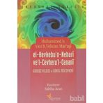 EL-KEVKEBU'N - NEHARI VE'L - CEVHERU'L - CENANI GÜNDÜZ YILDIZI VE GÖNÜL MÜCEVHERI - MUHAMMED B. VAIZ B. VELICAN MARAŞI