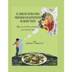 El libro de cocina para preparar con anticipación de Skinny Taste: Recetas sencillas y nutritivas para todos los días