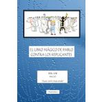 EL LIBRO MÁGICO DE PABLO CONTRA LOS REPLICANTES: VOL.I/III INICIO "Agua junta riega prado"