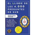 El llibre de les 4.000 preguntes de Guàrdia Urbana de Barcelona: El millor llibre per preparar-te l’oposició de la Guàrdia Urbana de Barcelona.