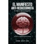 El Manifiesto Anti-Reduccionista: En Defensa de la Complejidad (y Contra la Simplificación de la Mente)