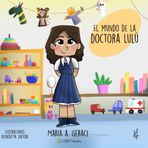 El mundo de la Doctora Lulù: Preparar a los ninos para Terapia de Juego Cognitivo Conductal (CBPT Books, Band 4)