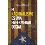 EL NACIONALISMO ES UNA ENFERMEDAD SOCIAL: Contra el nacionalismo catalán