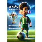 El Niño Futbolista: Marcando Goles, Alcanzando Sueños (La Caja de Pandora)