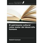 El patrimonio cultural como motor del desarrollo humano