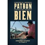 El patrón del bien: Homenaje a Armando Álvarez