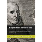El Pequeño Número de los que se Salvan: ¿Qui enim proderit homini, si lucretur mundum totum et detrimentum animae suae faciat? ¿Y qué aprovecha al ... todo el mundo y perder su Alma? Marcos 8:36