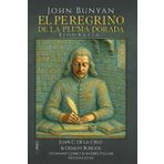 EL PEREGRINO DE LA PLUMA DORADA: BIOGRAFÍA DE JOHN BUNYAN