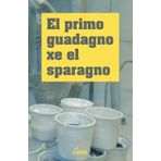 el primo guadagno xe el sparagno: Taccuino rilegato - 70 pagine (35 fogli) - con reticolo da 5mm (in capanòn)